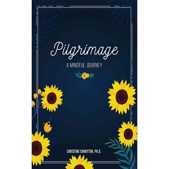 Pilgrimage: A Mindful Journey (Paperback)