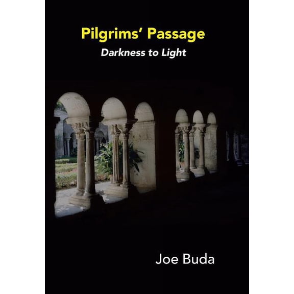 Pilgrims Passage: Darkness to Light