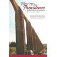 thumbnail image 1 of Pilgrims in Providence: A History of the Mexico Region of the Congregation of Divine Providence of (Paperback) by Mary Christine Morkovsky Cdp, 1 of 1