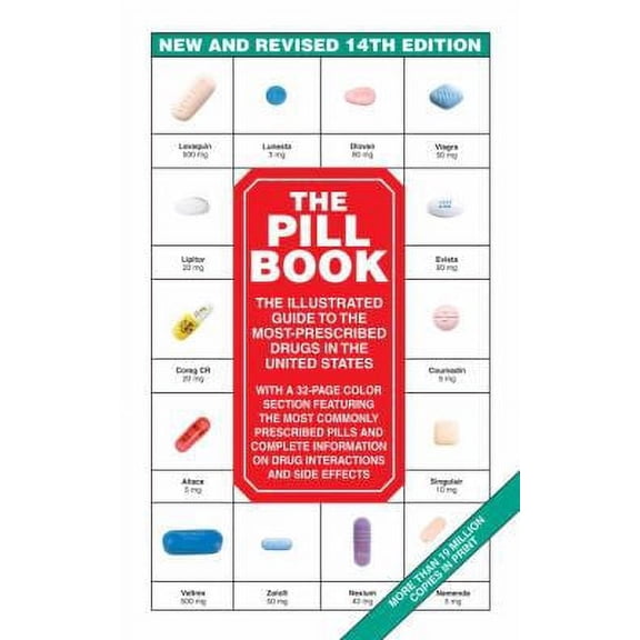 Pre-Owned Pill Book (Quality Paper): The Pill Book (14th Edition) : New and Revised 14th Edition the Illustrated Guide to the Most-Prescribed Drugs in the United States (Edition 14) (Paperback)