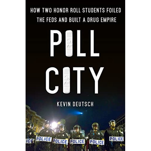 Pre-Owned Pill City: How Two Honor Roll Students Foiled the Feds and Built a Drug Empire (Hardcover) 1250110033 9781250110039