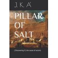 thumbnail image 1 of Pillar of Salt: ( Discovering I3, the cause of racism) (Paperback), 1 of 1