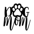 thumbnail image 1 of Pillars Customs Dog Mom Metal Sign, Heartfelt Rustic Sign for Pet Owner (20" W x 20" H, Flat Black), 1 of 5