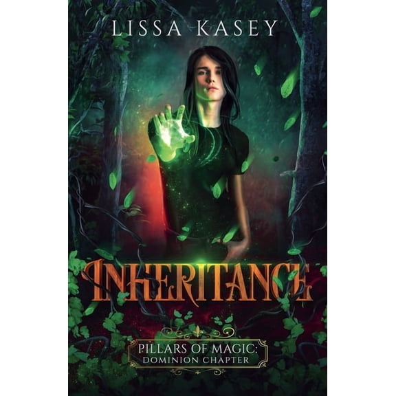 Pillars of Magic: Dominion Chapter Inheritance, Book 1, (Paperback)