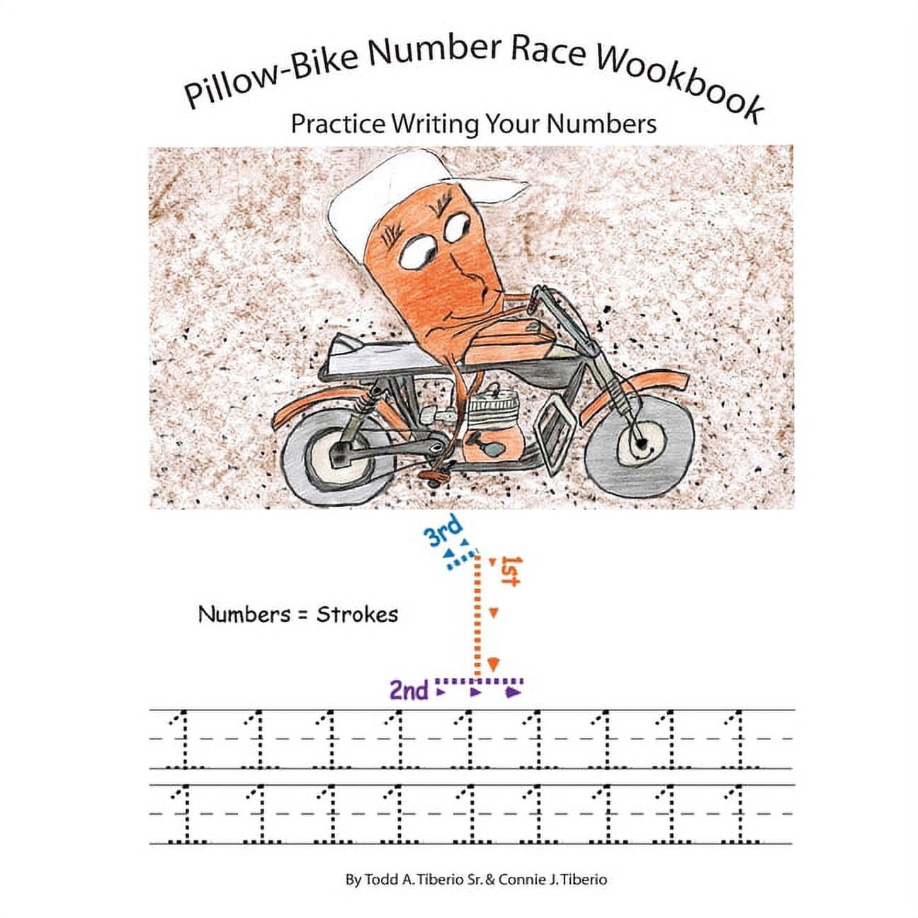 Pillow-Bike Number Race Workbook: Practice Writing Your Numbers, (Paperback)