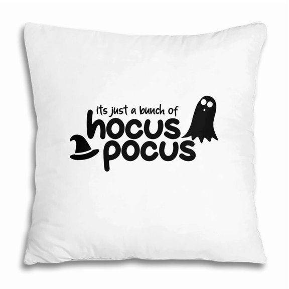 Pillow Cover - Black White Boo Its Just A Bunch Of Hocus Pocus Halloween Pillow