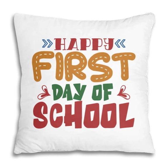 Pillow Cover - Happy First Day Of School Teacher Great Pillow