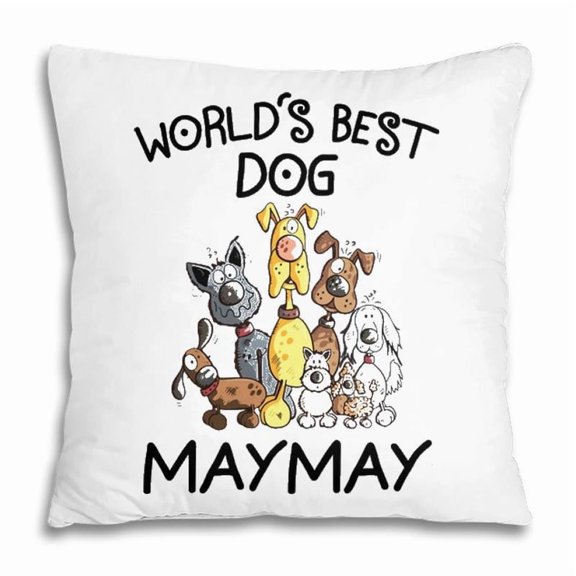 Pillow Cover - Maymay Grandma Gift Worlds Best Dog Maymay Pillow