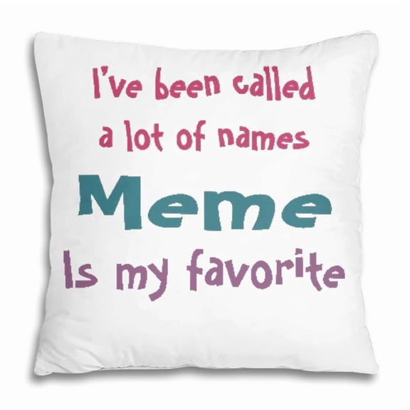 Pillow Cover - Meme Grandma Gift Meme Is My Favorite Pillow