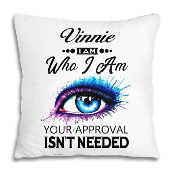Pillow Cover - Vinnie Name Gift Vinnie I Am Who I Am Pillow