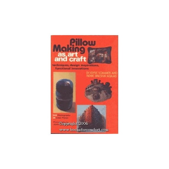 Pre-Owned Pillow Making as Art and Craft (Hardcover) 0517529696 9780517529690