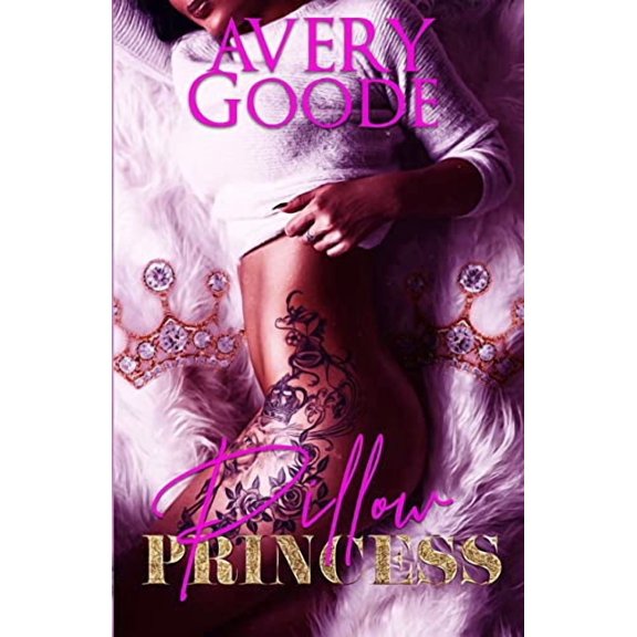 Pillow Princess Paperback 1953230008 9781953230003 Ms. Avery Goode