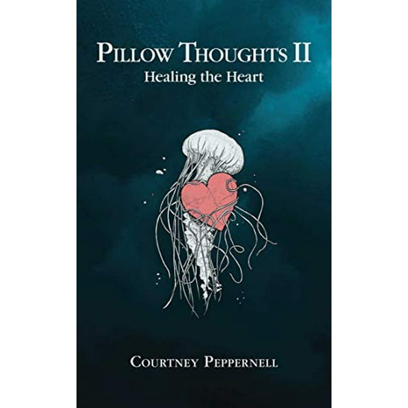 Pre-Owned Pillow Thoughts II: Healing the Heart (Paperback) 1449495087 9781449495084