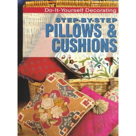 Pre-Owned Step-By-Step Pillows & Cushions (Do-it-yourself Series) Paperback Pre-Owned Step-By-Step Pillows & Cushions (Do-it-yourself Series) Paperback