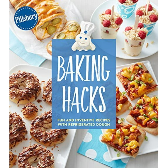 Pre-Owned Pillsbury Baking Hacks: Fun and Inventive Recipes with Refrigerated Dough (Paperback) 1328497852 9781328497857
