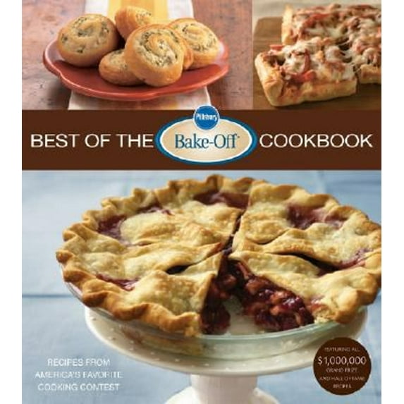 Pre-Owned Pillsbury Best of the Bake-off Cookbook: Recipes from America's Favorite Cooking Contest Paperback
