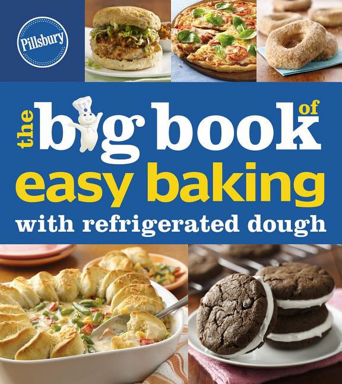 Pillsbury The Big Book Of Easy Baking With Refrigerated Dough (Betty Crocker Big Book) - image 1 of 2