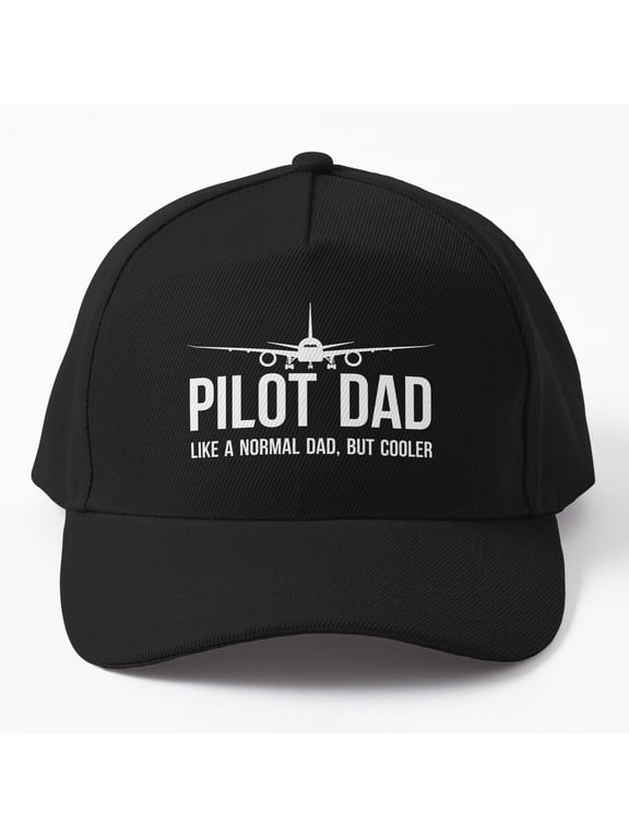 Pilot Dad Baseball Hat, Normal Father but Cooler Aviation Statement Design, Classic Cap
