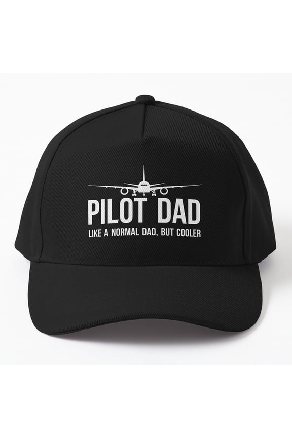 Pilot Dad Baseball Hat, Normal Father but Cooler Aviation Statement Design, Classic Cap