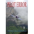 thumbnail image 1 of Pilot Error (Paperback) by Tosh McIntosh, 1 of 1