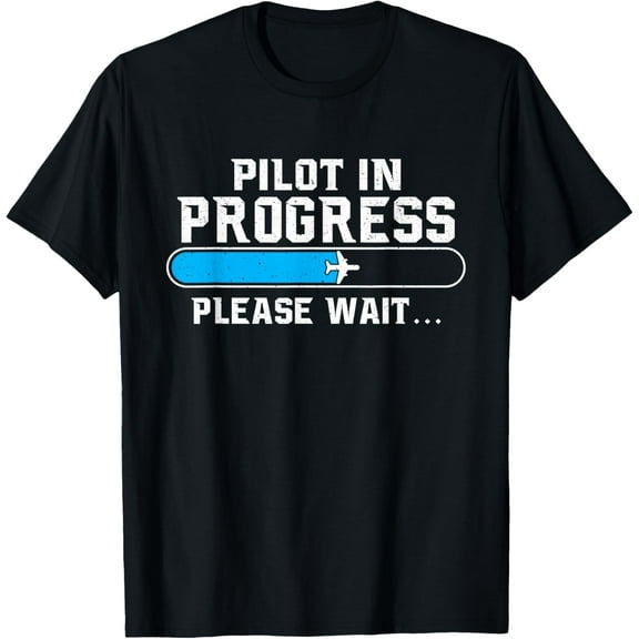 Pilot In Progress - Airline Pilot Aviation Aircraft Lover T-Shirt men and women can wear, black, white, gifts