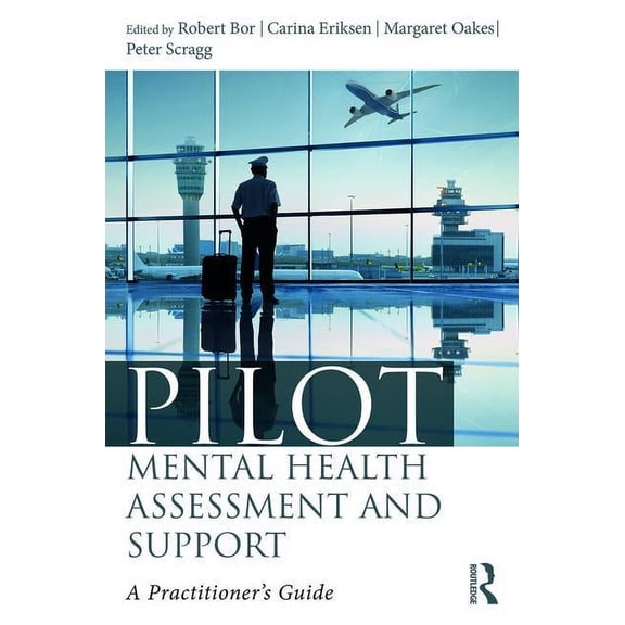 Pilot Mental Health Assessment and Support: A practitioner's guide, (Hardcover)