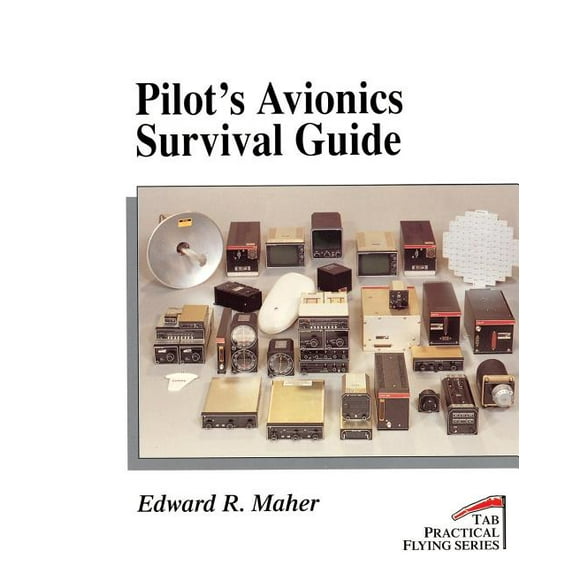 Pilot's Avionics Survival Guide, (Paperback)
