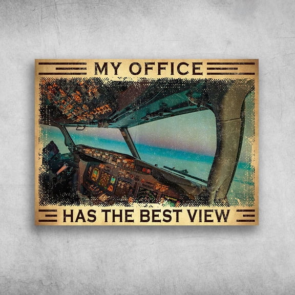 Pilot's Cockpit - My Office Has The Best View, Gift For Pilot 11 x 17 Inch Poster