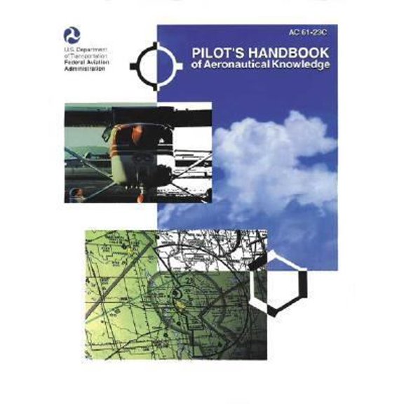 Pre-Owned Pilot's Handbook of Aeronautical Knowledge (FAA Handbook and Advisory Circular Reprints) (Paperback) 1560273097 9781560273097