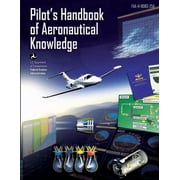 Pilots Handbook of Aeronautical Knowledge Black and White Edition, Paperback