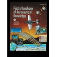 thumbnail image 1 of Pilot's Handbook of Aeronautical Knowledge FAA-H-8083-25B: Flight Training Study Guide, (Hardcover), 1 of 1