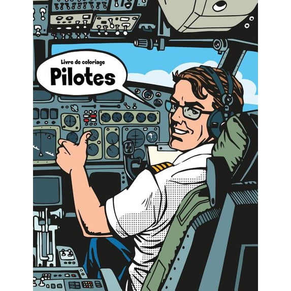 Pilotes Livre de coloriage Pilotes 1, Book 1, (Paperback)