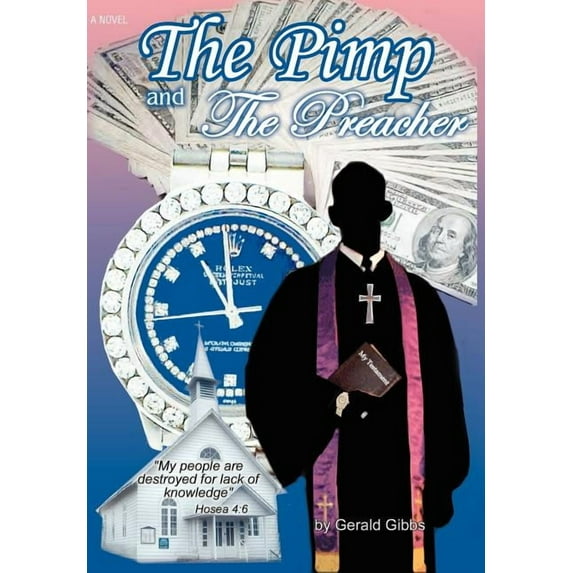 The Pimp and the Preacher (Hardcover) by Gerald C Gibbs