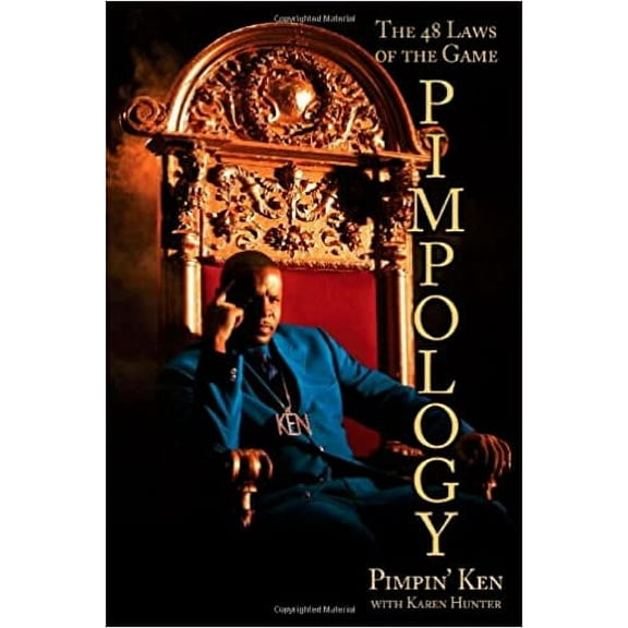 Pimpology: The 48 Laws of the Game (Hardcover) by Pimpin' Ken, Karen Hunter