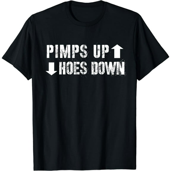 Pimps Up Hoes Down 90s Hip Hop Funny Creative Graphic T-Shirt Rap Tee