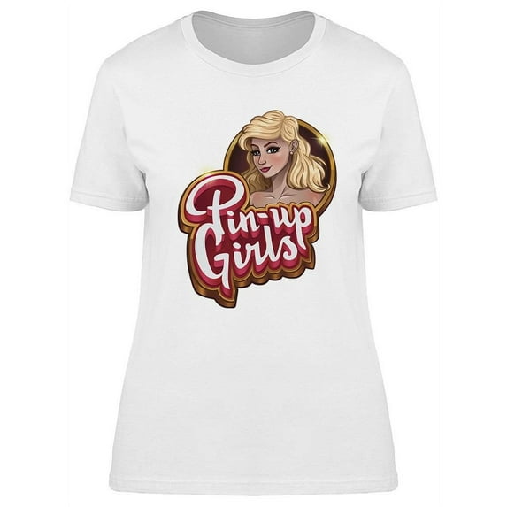 Pin-Up Girls Design T-Shirt Women -Image by Shutterstock, Female x-Large