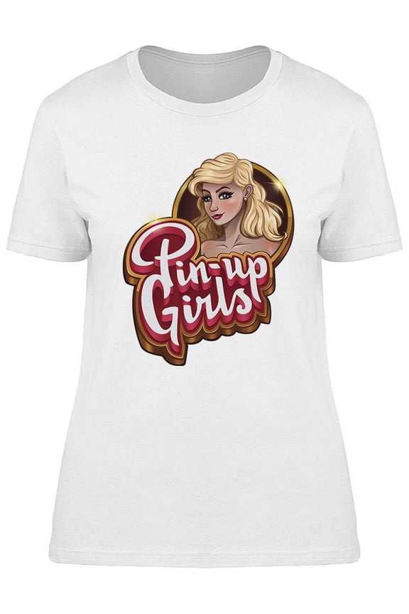 Pin-Up Girls Design T-Shirt Women -Image by Shutterstock, Female x-Large