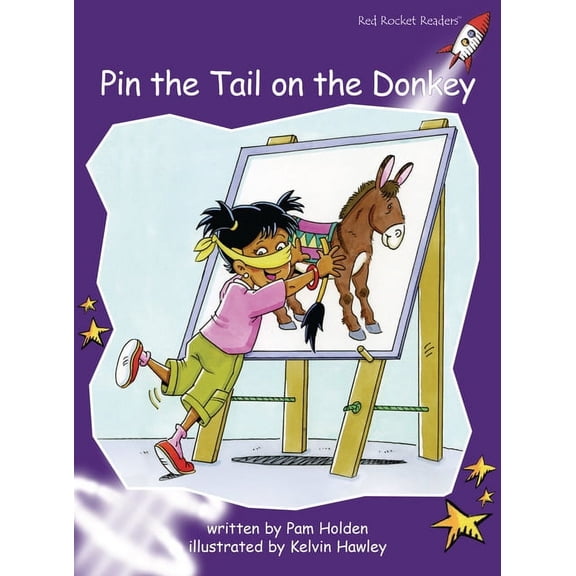 Red Rocket (Tm) Readers Fluency Level 3 Pin the Tail on the Donkey, (Paperback)