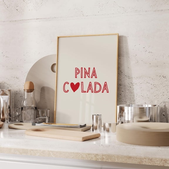 Pina Colada Cocktail Heart Font Typography Retro Bar Cart Decor Kitchen Wall Art