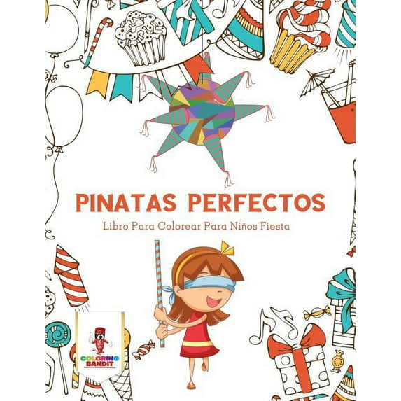 Pinatas Perfectos: Libro Para Colorear Para Niños Fiesta, (Paperback)