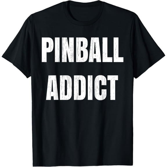 Pinball Addict Shirt Gift Flipper Vintage Arcade Machine T-Shirt