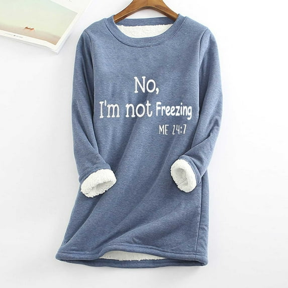 Pincandy Yes,I'm Still Freezing -Me 24:7 Sweatshirt for Women Winter Fleece Lined Warm Shirts Casual Solid Loungewear Tops