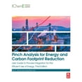 thumbnail image 1 of Pinch Analysis for Energy and Carbon Footprint Reduction: User Guide to Process Integration for the Efficient Use of Ene, (Paperback), 1 of 1