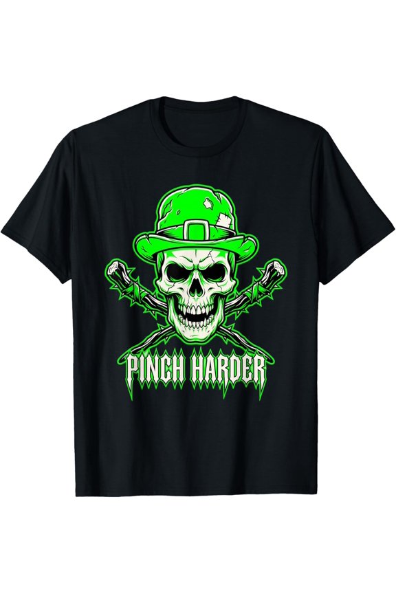 Pinch Harder St Patricks Day Skull Irish Shamrock Crossbones T-Shirt