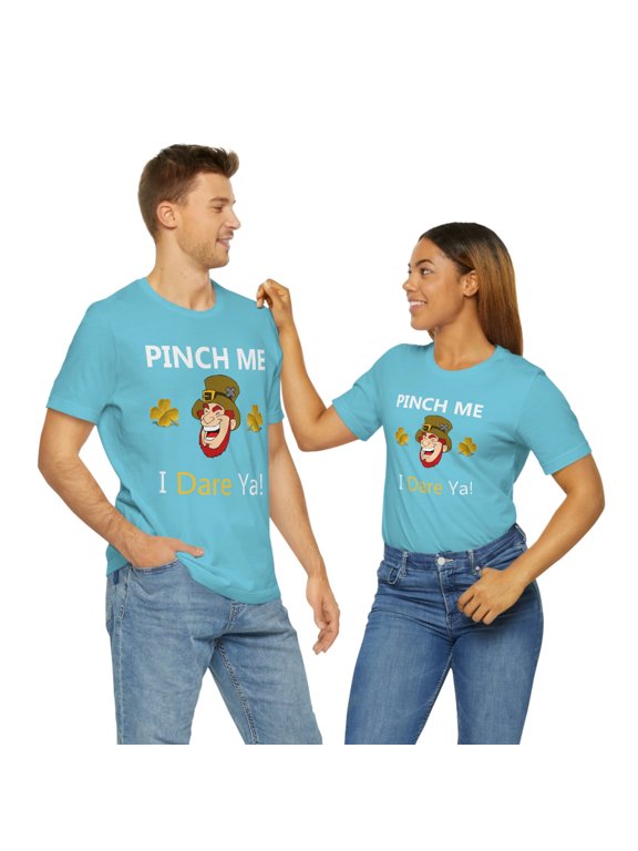 Pinch Me Dare - Funny Irish Leprechaun St Patricks Day Short Sleeve Tee - Funny Saint Patricks Day Shirt