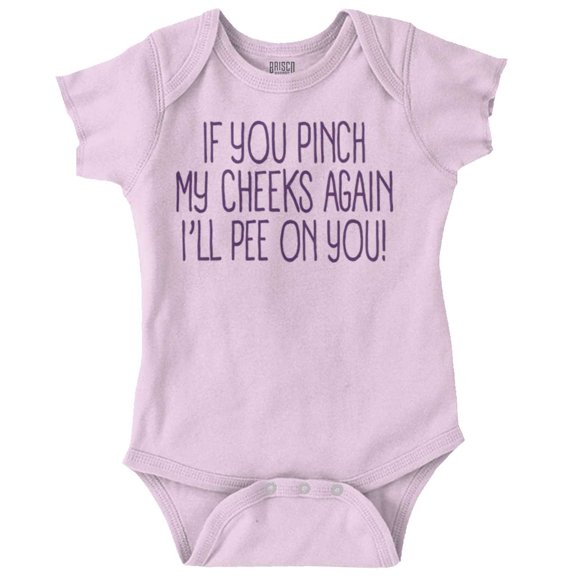 Pinch My Cheeks Hilarious Cute Babies Romper Boys or Girls Infant Baby Brisco Brands 6M