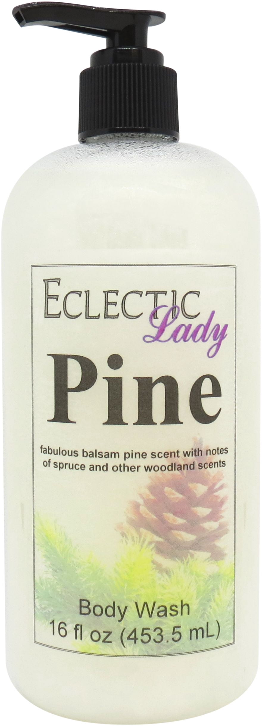 Pine Body Wash by Eclectic Lady, Liquid Shower Gel for Women and Men, 16 Ounces