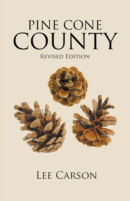 Pine Cone County: Revised Edition, (Paperback)