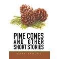 thumbnail image 1 of Pine Cones and Other Short Stories (Hardcover), 1 of 1