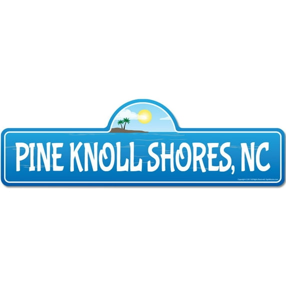 Pine Knoll Shores NC North Carolina Beach Street Sign | Indoor/Outdoor | Surfer Ocean Lover Décor For Beach House Garages Living Rooms Bedroom | Signmission Personalized Gift